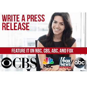 Publish Press Release on Fox, CBS, NBC, ABC, Digital Journal, IbTimes
