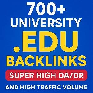 700+ University EDU Backlinks - SUPER HIGH DA/DR and HIGH TRAFFIC VOLUME