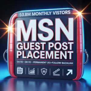 Premium MSN Guest Post 53.8 Million Monthly Traffic