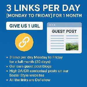 3 Links Per Day [Monday to Friday] for 1 Month