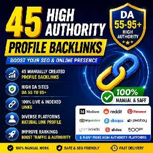 45 High Authority Profile Backlinks (DA 55–95+) 100% Live & Indexed Links for SEO Growth