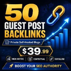 50 High-Metric Guest Post Backlinks from Private Self-Hosted Blogs