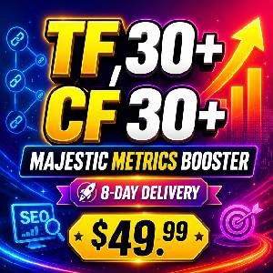 Majestic Trust Flow & Citation Flow Booster — TF 30+ / CF 30+ Backlink Enhancement