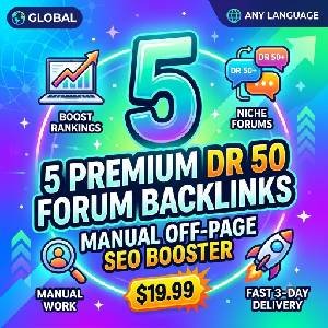 5 premium DR 50 forum backlinks off-page SEO service for nineteen dollars ninety nine cents