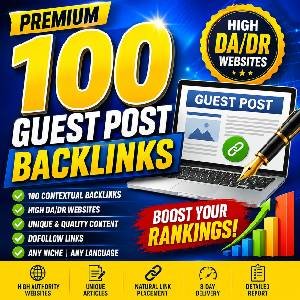 100 Guest Post Backlinks on High DA DR Websites