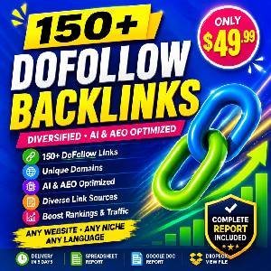 150+ DoFollow backlinks from unique domains with diversified AI and AEO optimized link building