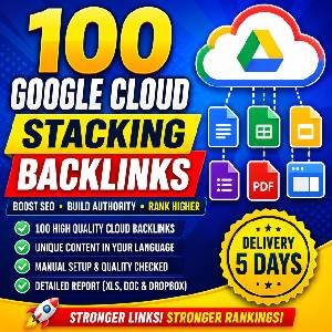 100 Google Cloud Stacking Backlinks SEO service