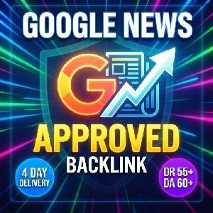 Google News Approved Backlink - DR 55+ DA 60+ SEO Service