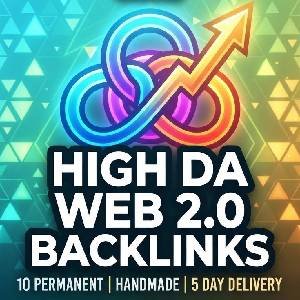 10 Permanent Handmade High DA Web 2.0 Backlinks Service
