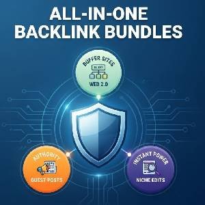 All-in-One Backlink Bundles: Web 2.0s, Guest Posts, and Niche Edits