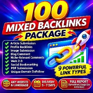 100 Mixed Backlinks Package featuring 9 powerful SEO link types including Web 2.0, article submissions, profiles and social bookmarks.