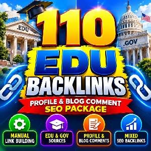 110 EDU Backlinks – Manual EDU and GOV Profile and Blog Comment SEO Package