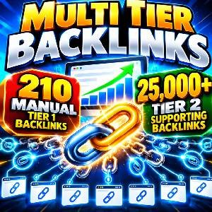 Multi tier backlinks with 210 manual links and 25,000 Tier 2 backlinks